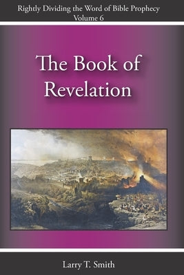 The Book of Revelation by Smith, Larry T.