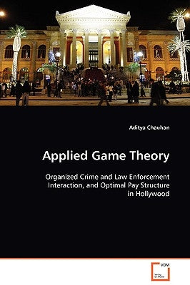 Applied Game Theory by Chauhan, Aditya