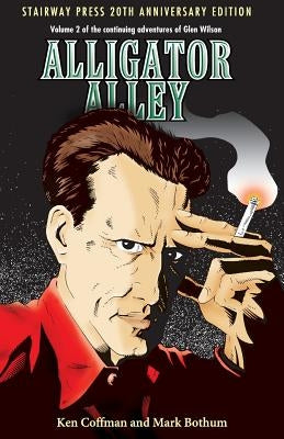 Alligator Alley: Stairway Press 20th Anniversary Edition by Coffman, Ken