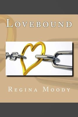 Lovebound by Moody, Regina