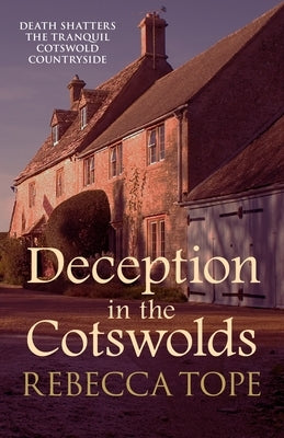 Deception in the Cotswolds by Tope, Rebecca