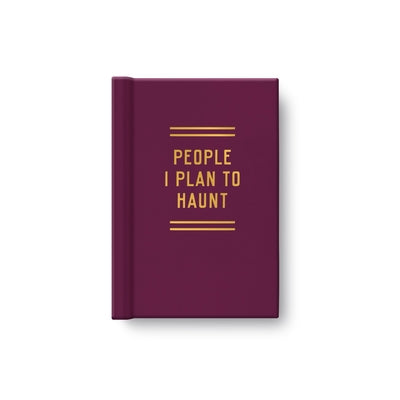 People I Plan to Haunt Tiny Diary by Brass Monkey, Brass