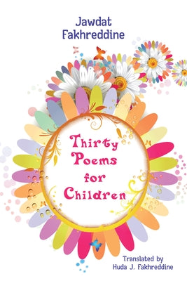 Thirty Poems for Children by Fakhreddine, Jawdat