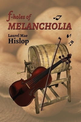 f-Holes of MELANCHOLIA by Hislop, Laurel Mae