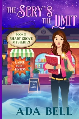 The Scry's the Limit by Bell, Ada