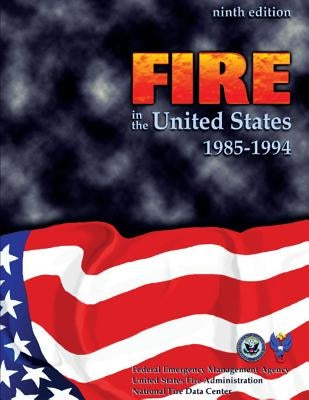 Fire in the United States, 1985-1994 by Fire Data Center, National