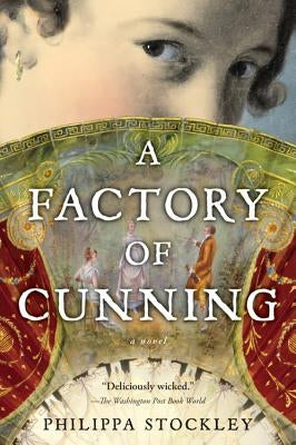A Factory of Cunning by Stockley, Philippa