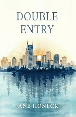 Double Entry by Honeck, Jane