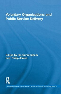 Voluntary Organisations and Public Service Delivery by Cunningham, Ian