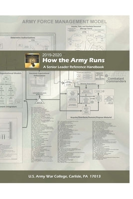 How the Army Runs A Senior Leader Reference Handbook by Army, Department Of the