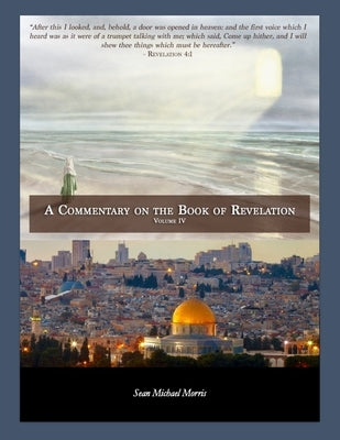 The Revelation of Jesus Christ by Morris, Sean
