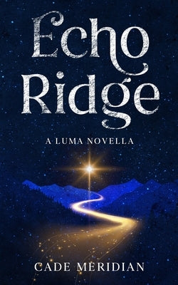 Echo Ridge by Meridian, Cade