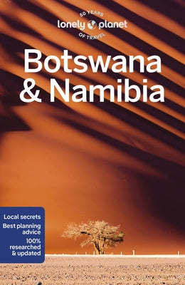Lonely Planet Botswana & Namibia 5 by Planet, Lonely