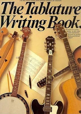 The Tablature Writing Book by Hal Leonard Corp