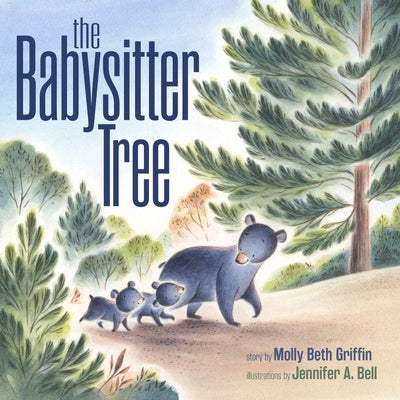 The Babysitter Tree by Griffin, Molly Beth