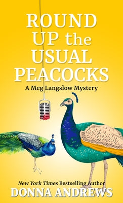 Round Up the Usual Peacocks by Andrews, Donna