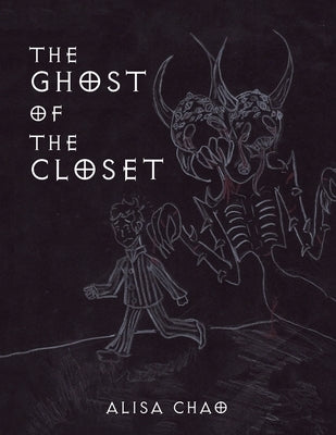 The Ghost of the Closet by Chao, Alisa