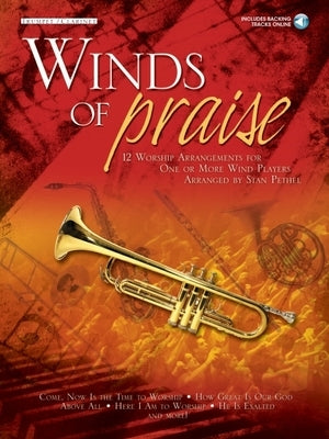 Winds of Praise: For Trumpet or Clarinet [With CD (Audio)] by Pethel, Stan