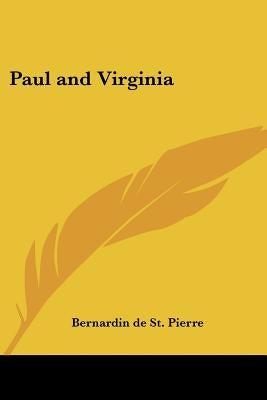 Paul and Virginia by St Pierre, Bernardin de