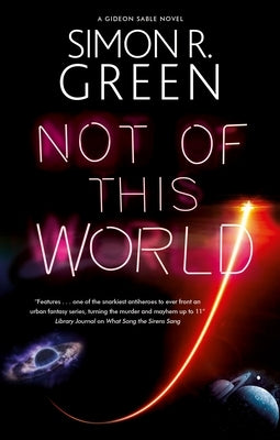 Not of This World by Green, Simon R.