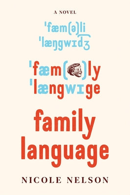 Family Language by Nelson, Nicole