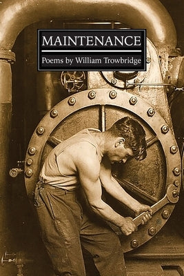 Maintenance by Trowbridge, William