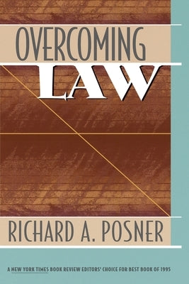 Overcoming Law by Posner, Richard A.
