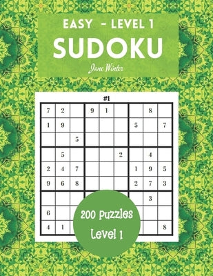 200 Sudoku Puzzles Easy Level 1: Brain Games For Adults, 9x9 Large Print (Sudoku For Adults) by Winter, Jane