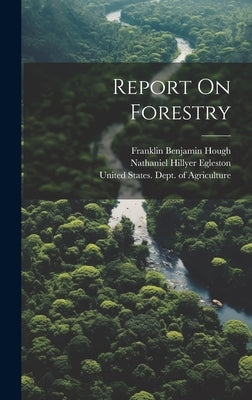 Report On Forestry by United States Forest Service