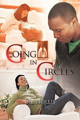 Going in Circles by L. a. Hollis, A. Hollis