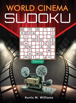 World Cinema Sudoku Trivia by Williams, Kurtis M.