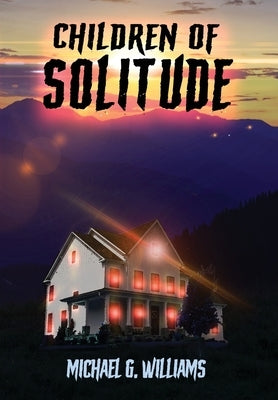 Children of Solitude by Williams, Michael G.