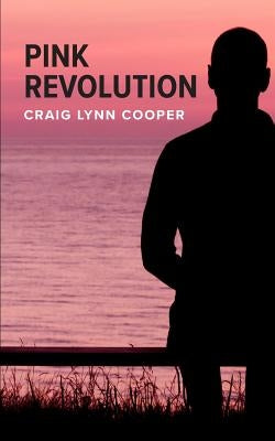 Pink Revolution by Cooper, Craig Lynn