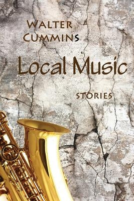 Local Music by Cummins, Walter