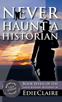 Never Haunt a Historian by Claire, Edie