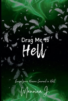 Drag Me to Hell by J, Maurina