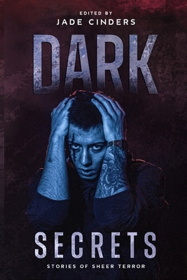 Dark Secrets by Cinders, Jade