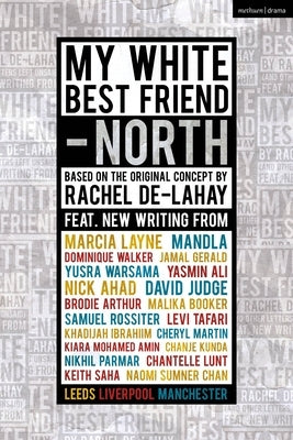 My White Best Friend: Volume 2: North by Peschier, Frank