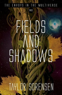 Fields and Shadows by Sorensen, Taylor