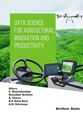 Data Science for Agricultural Innovation and Productivity by Ibrahim, Hamidah