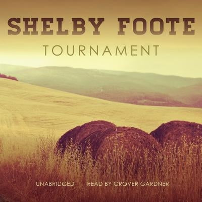 Tournament by Foote, Shelby