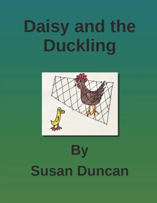 Daisy and the Duckling by Duncan, Susan