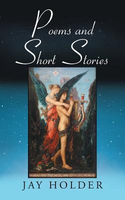 Poems and Short Stories by Holder, Jay