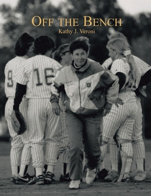 Off the Bench by Veroni, Kathy J.