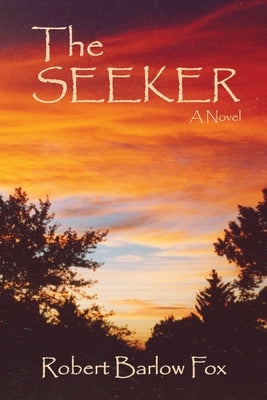 The Seeker by Fox, Robert B. Barlow