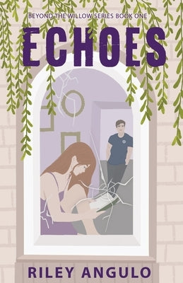 Echoes by Angulo, Riley