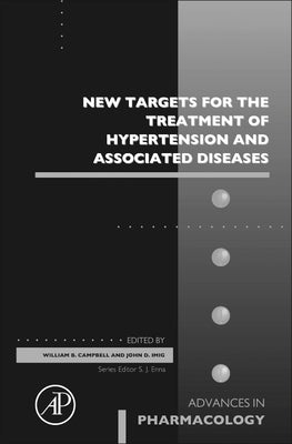New Targets for the Treatment of Hypertension and Associated Diseases: Volume 94 by Campbell, William B.
