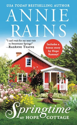 Springtime at Hope Cottage: Includes a Bonus Short Story by Rains, Annie