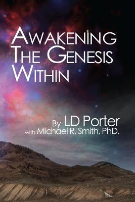 Awakening the Genesis Within by Smith, Michael R.
