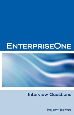 Oracle Jde / Enterpriseone Interview Questions, Answers, and Explanations: Enterpriseone Certification Review by Sanchez-Clark, Terry